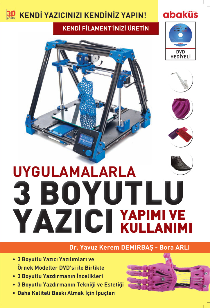3 Boyutlu Yazıcı Yapımı ve Kullanımı PDF İndir – Yavuz Kerem Demirbaş, Bora