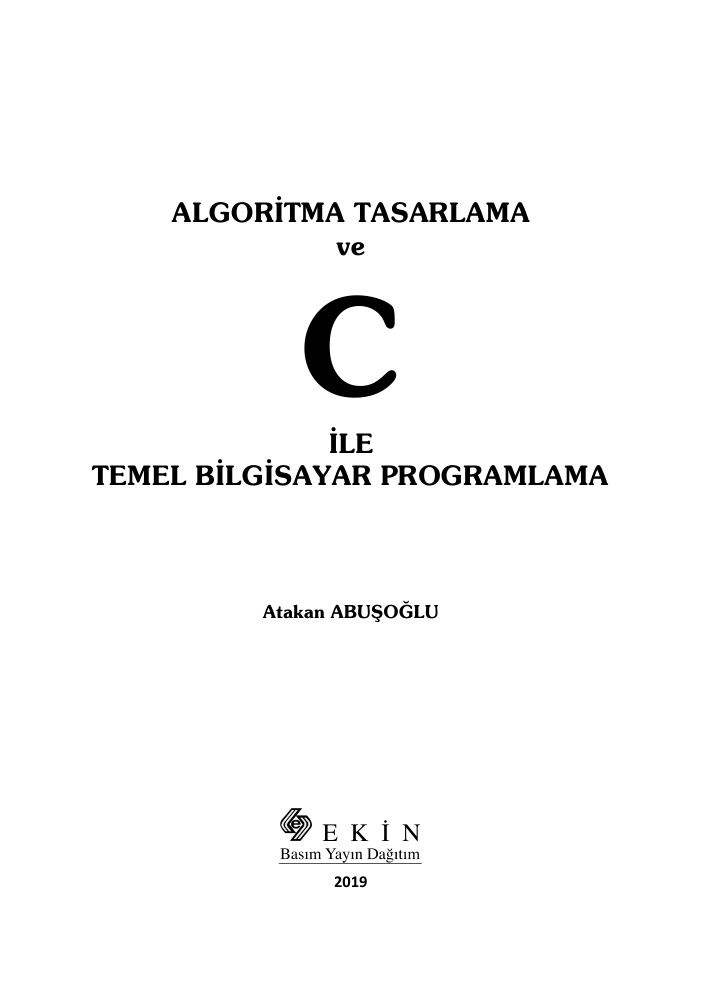 Algoritma Tasarlama ve C ile Temel Bilgisayar Programlama PDF İndir – Atakan