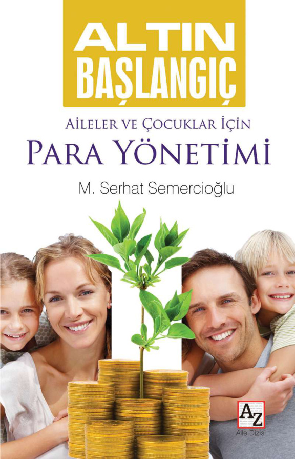 Altın Başlangıç: Aileler ve Çocuklar İçin PDF İndir – M. Serhat Semerciioğlu