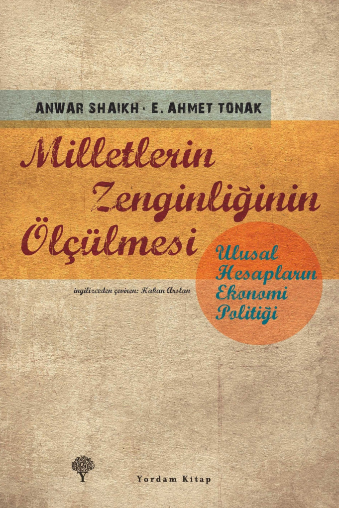 Milletlerin Zenginliğinin Ölçülmesi PDF İndir – Anwar Shaikh, Ahmet Tonak