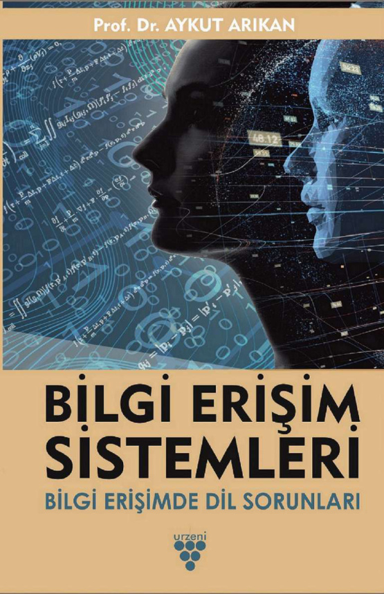 Bilgi Erişim Sistemleri: Bilgi Erişim Sistemlerinde Dil Sorunları PDF İndir – Bilinmiyor