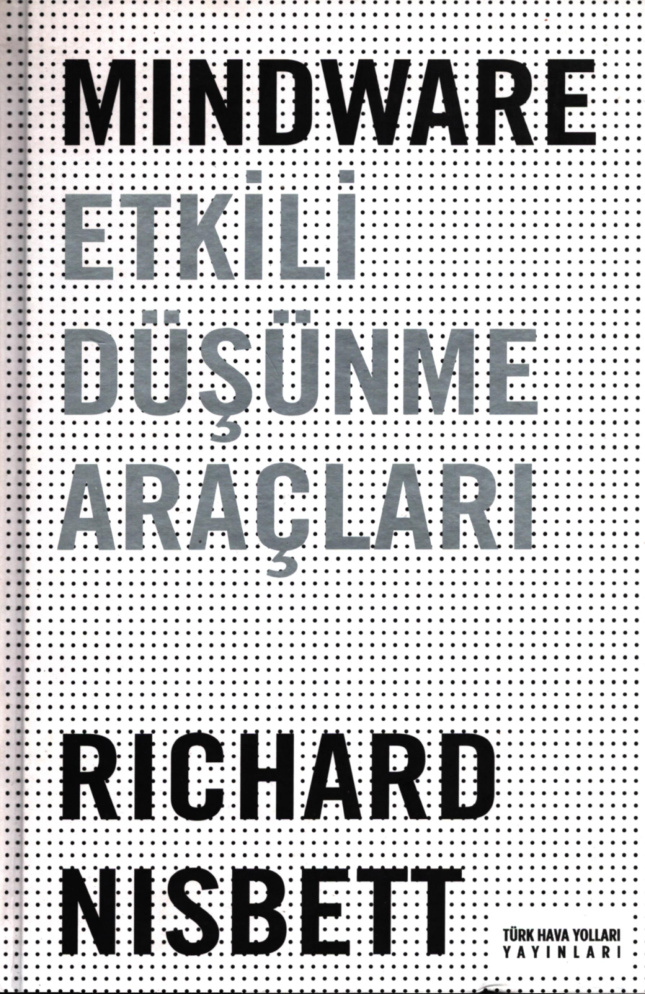 Etkili Düşünme Araçları PDF İndir - Richard Nisbett 1 Etkili Düşünme Araçları PDF İndir