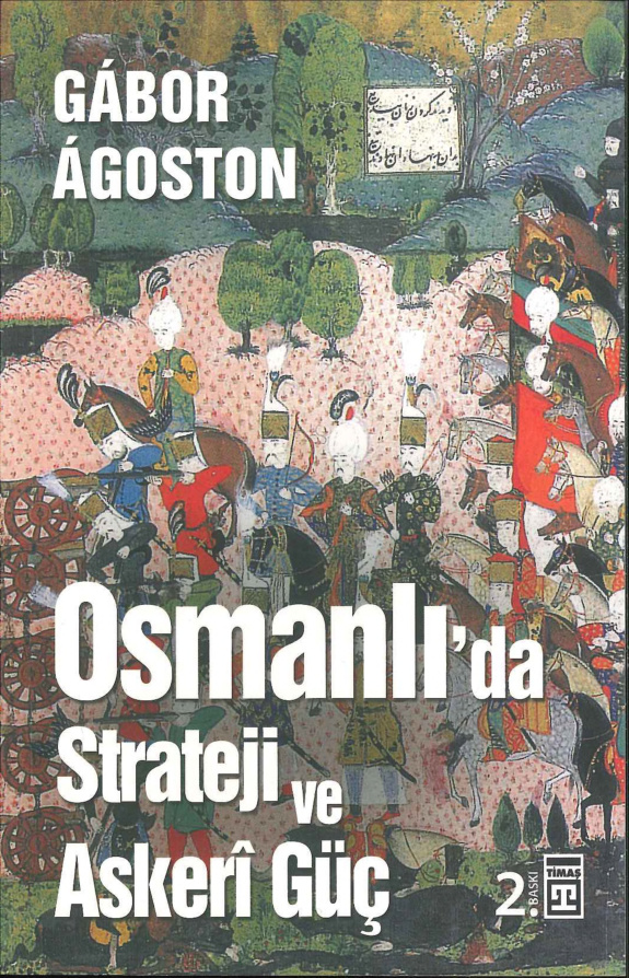 Osmanlı’da Strateji ve Askeri Güç PDF İndir – Gabor Agoston
