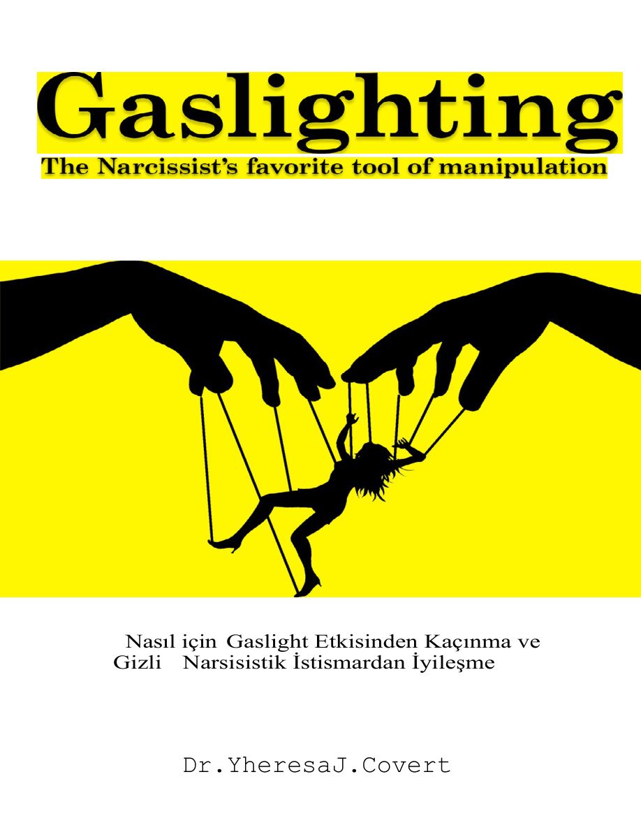 Gaslighting: Narsistin En Sevdiği Manipülasyon Aracı PDF İndir