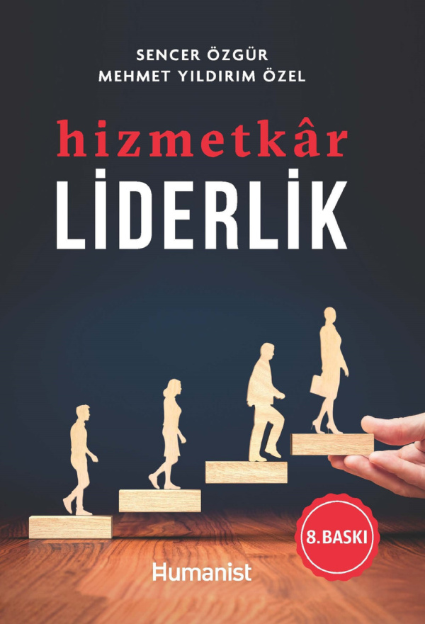 Hizmetkâr Liderlik PDF İndir – Sencer Özgür, Mehmet Yıldırım Özel