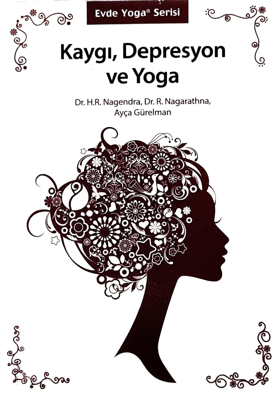 Kaygı, Depresyon ve Yoga PDF İndir – Ayça Gürelman, H. R. Nagendra, R. Nagarathna