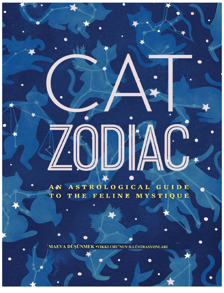 Kedi Zodyakı: Kedi Gizemi İçin Astrolojik Bir Rehber PDF İndir