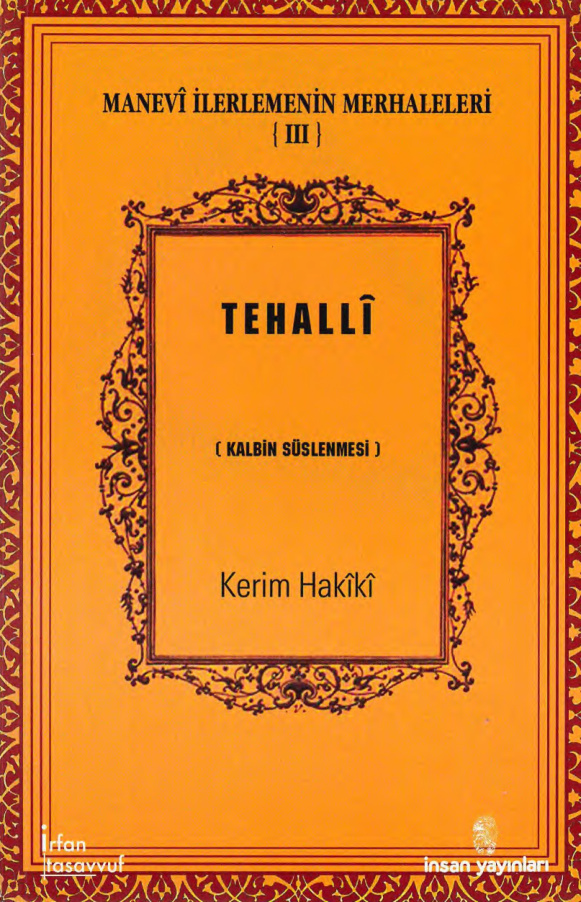 Manevi İlerlemenin Merhaleleri III: Tehalli (Kalbin…) PDF İndir – Kerim Hakiki