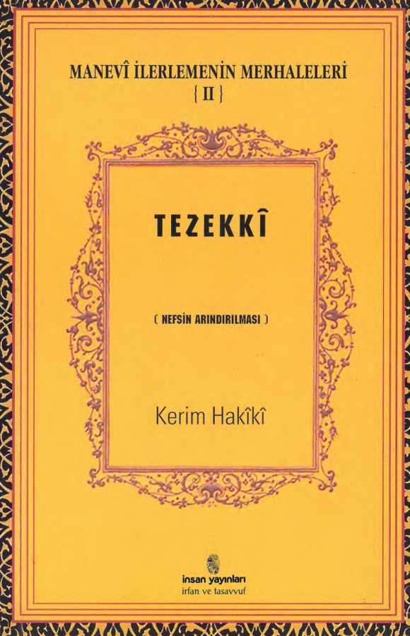 Manevi İlerlemenin Merhaleleri II: Tezekki (Nefsin…) PDF İndir – Kerim Hakiki