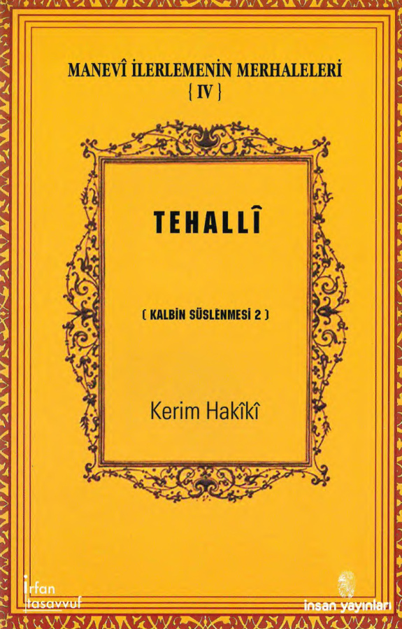 Manevi İlerlemenin Merhaleleri IV: Tehalli (Kalbin…) PDF İndir – Kerim Hakiki