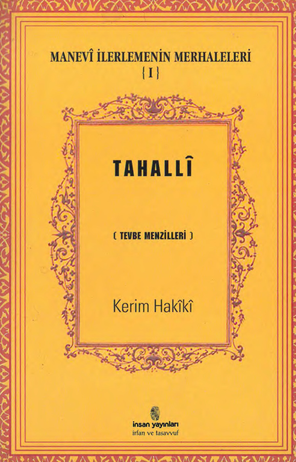 Manevi İlerlemenin Merhaleleri I: Tahalli (Tevbe Menzilleri) PDF İndir – Kerim Hakiki