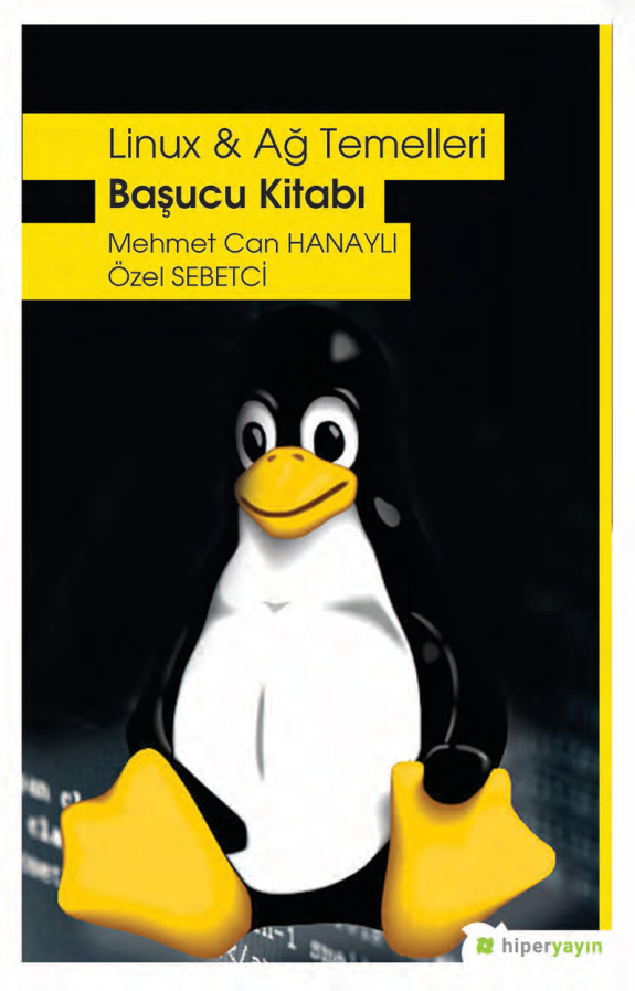 Linux ve Ağ Temelleri Başucu Kitabı PDF İndir – Mehmet Canbhanaylı