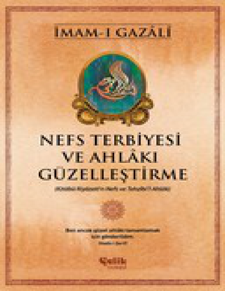 Nefs Terbiyesi ve Ahlaki Güzelleştirme PDF İndir – İmam-ı Gazali