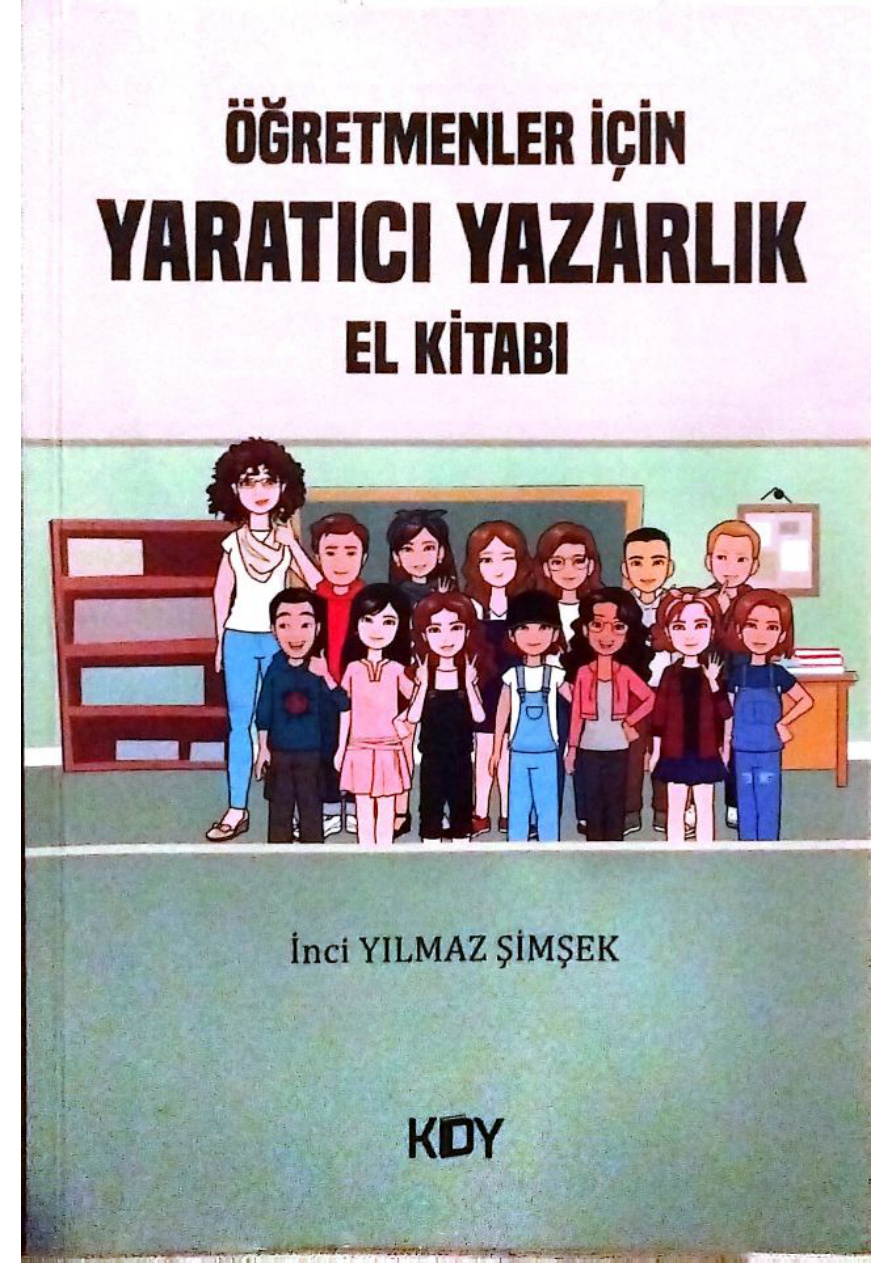 Öğretmenler İçin Yaratıcı Yazarlık El Kitabı PDF İndir – İnci Yılmaz Şimşek