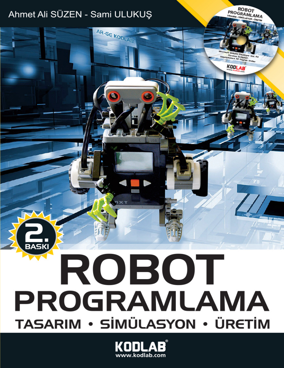 Robot Programlama, Tasarım, Simülasyon, Üretim 2012 PDF İndir – Ahmet Ali Süzen