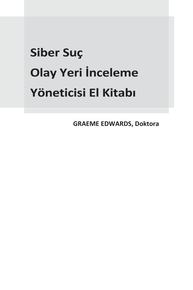 Siber Suç Olay Yeri İnceleme Yöneticisi El Kitabı PDF İndir – Graeme Edwards