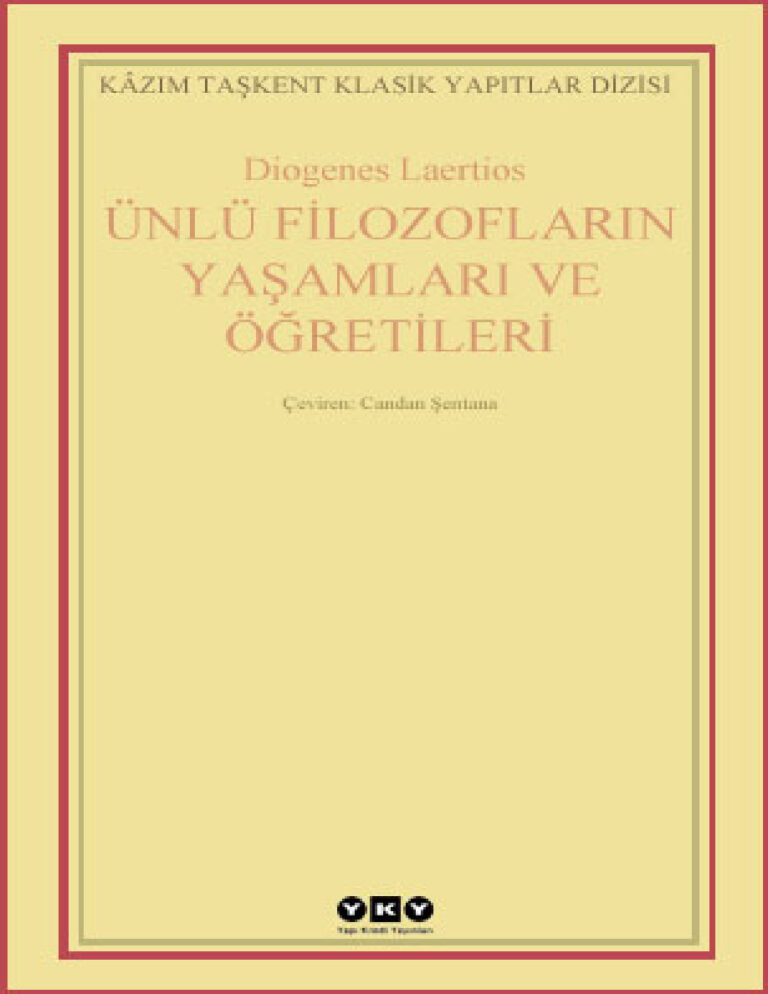 TR ÜNLÜ FİLOZOFLARIN YAŞAMLARI VE ÖĞRETİLERİ DİOGENES LAERTİOS Kitap Kapağı