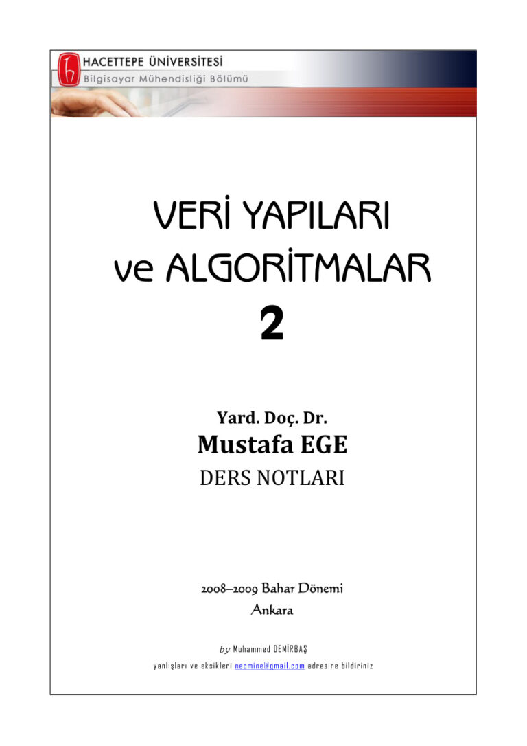 Veri Yapıları ve Algoritmalar 2 PDF İndir - Mustafa Ege 15 TR VERİ YAPILARI VE ALGORİTMALAR 2 MUSTAFA EGE DERS NOTLARI Kitap Kapağı