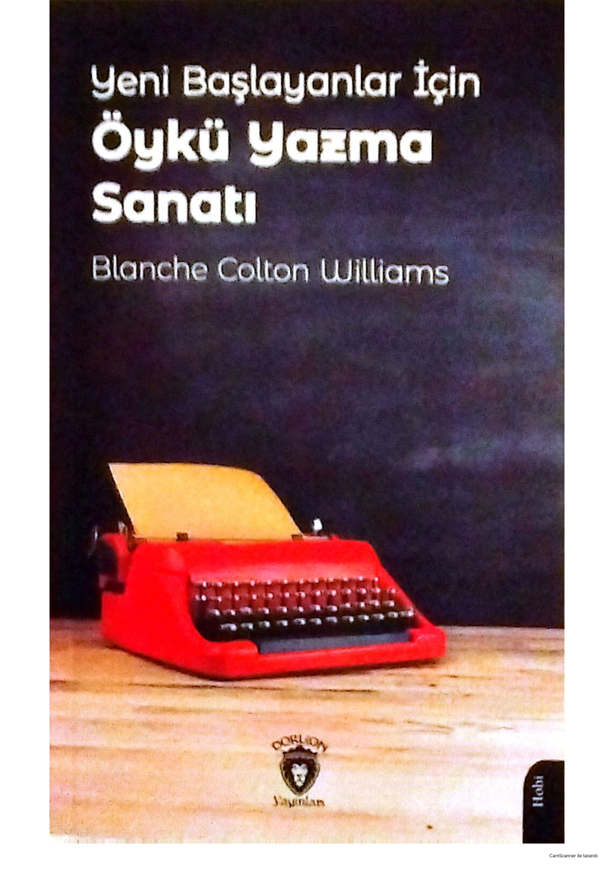 Yeni Başlayanlar İçin Öykü Yazma Sanatı PDF İndir – Blanche Colton Williams