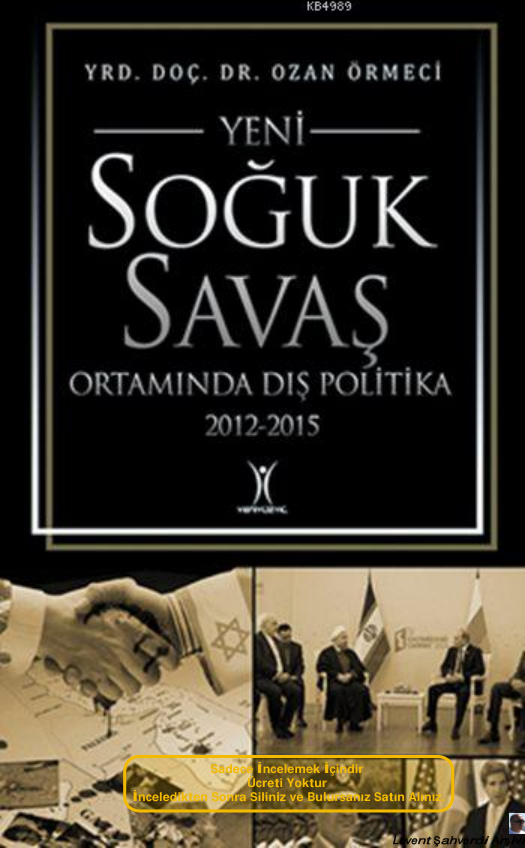 Yeni Soğuk Savaş Ortamında Dış Politika (2012-2015) PDF İndir – Ozan Örmeci