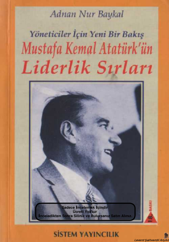Yöneticiler İçin Yeni Bakış: Mustafa Kemal Atatürk'ün Liderlik Sırları PDF İndir