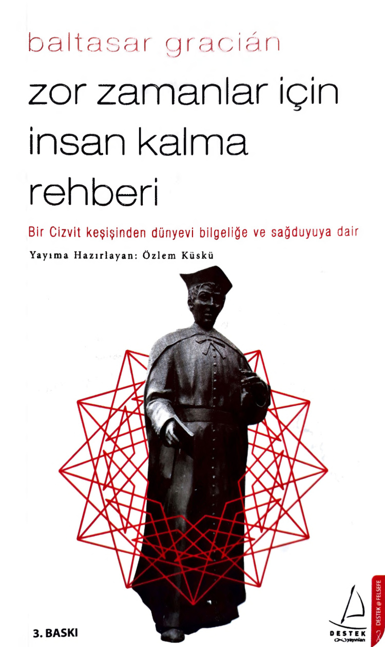 Zor Zamanlar İçin İnsan Kalma Rehberi PDF İndir - Baltasar Gracian 1 Zor Zamanlar İçin İnsan Kalma Rehberi PDF İndir