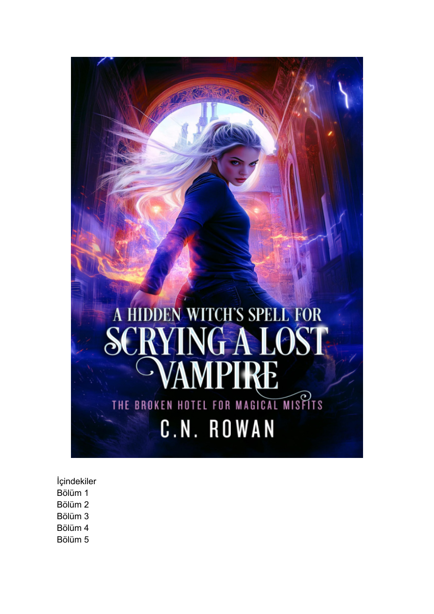Kayıp Bir Vampiri Keşfetmek İçin Gizli Bir Cadı Büyüsü PDF İndir - CN Rowan 8 Kayıp Bir Vampiri Keşfetmek İçin Gizli Bir Cadı Büyüsü PDF İndir – CN Rowan