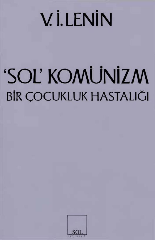 Sol Komünizm: Bir Çocukluk Hastalığı PDF İndir – V. İ. Lenin