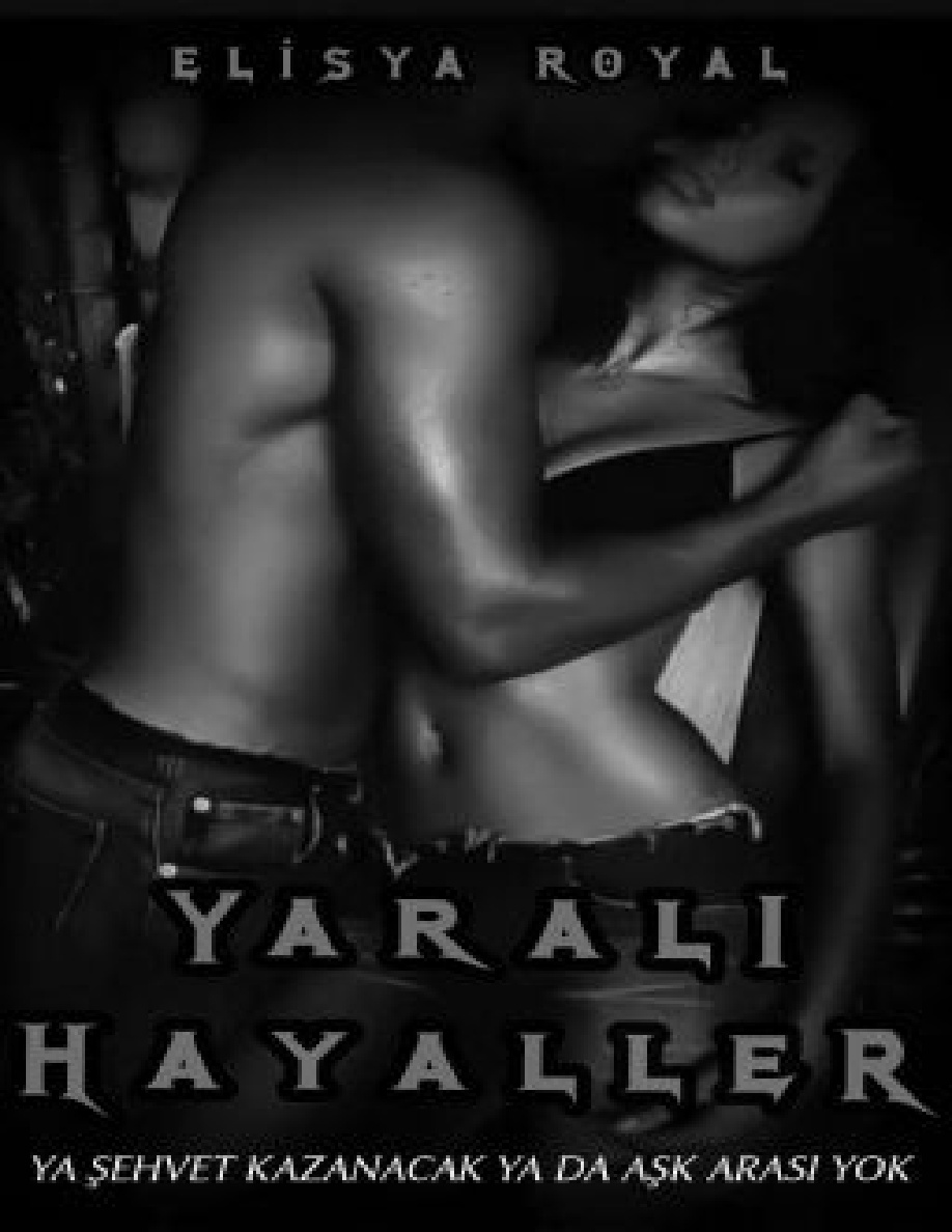 Yaralı Hayaller (+18) PDF İndir – ElisyaRoyal