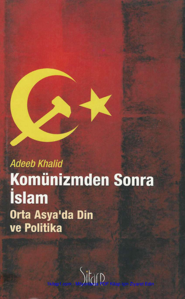 temp Adeeb Khalid Komunizmden Sonra Islam 1kitap1.com