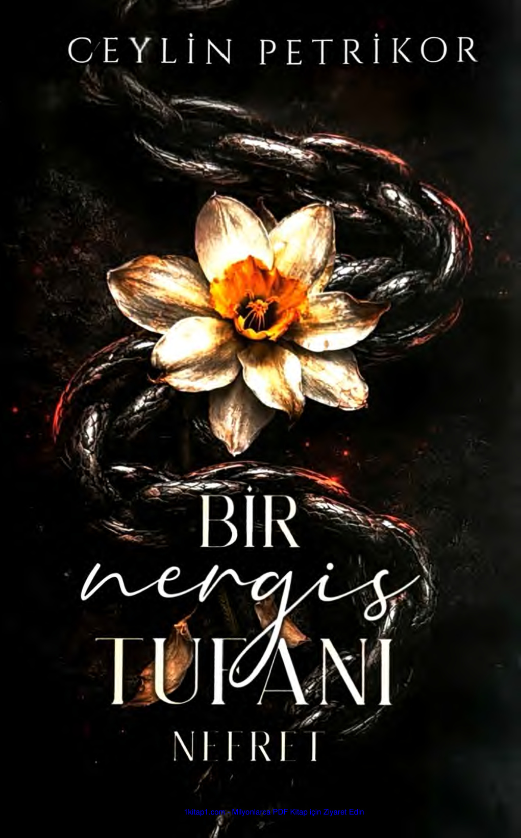 Bir Nergis Tufanı - Nefret PDF - Ceylin Petrikor 4 temp Bir Nergis Tufani Nefret Ceylin Petrikor zm.N 1kitap1.com