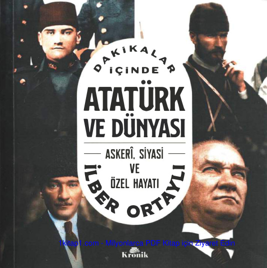 Dakikalar İçinde Atatürk ve Dünyası İlber Ortaylı Kitap Kapağı