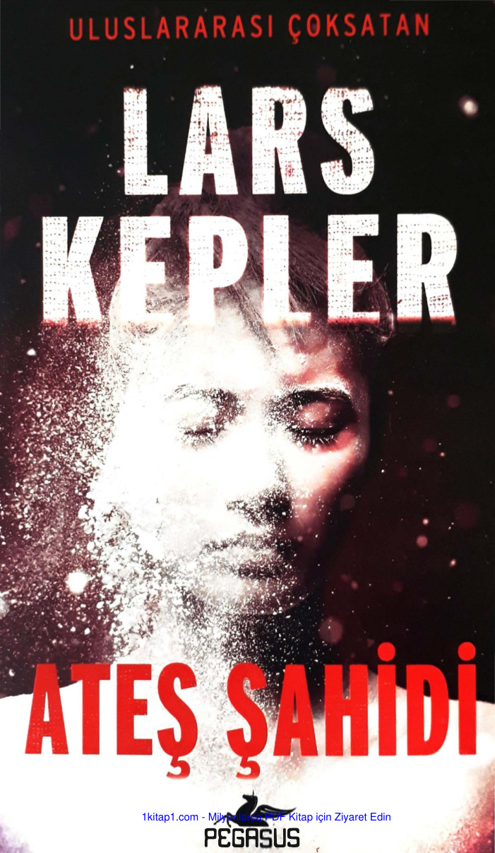 Lars Kepler Ateş Şahidi CS Kitap Kapağı