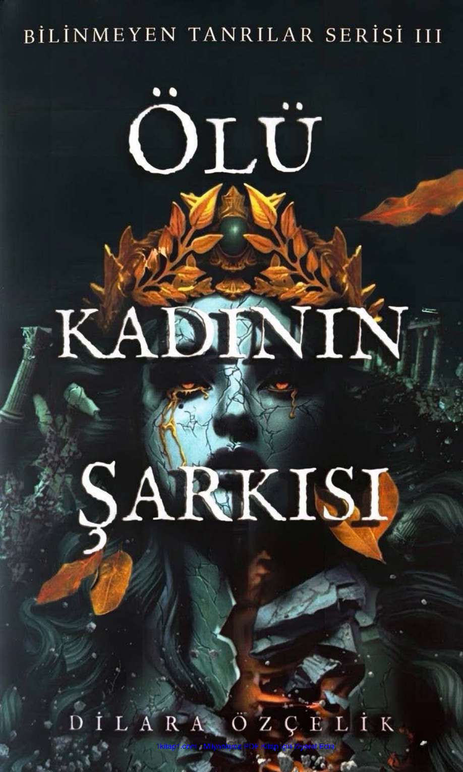 Ölü Kadının Şarkısı PDF İndir - Dilara Özçelik 2 temp Olu Kadinin Sarkisi 3 Dilara Ozcelik 1kitap1.com