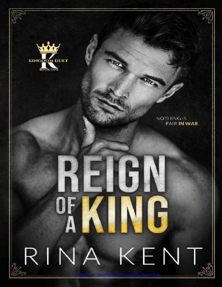 Reign of a King PDF İndir - Rina Kent 3 Rina Kent Kingdom Duet #1 Reign of a King tr Kitap Kapağı